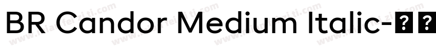 BR Candor Medium Italic字体转换